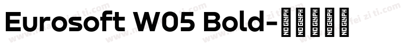 Eurosoft W05 Bold字体转换